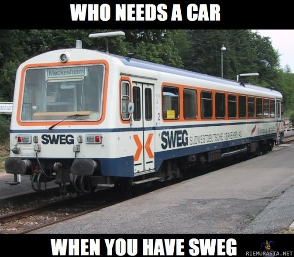 Who needs a car - when you have sweg?