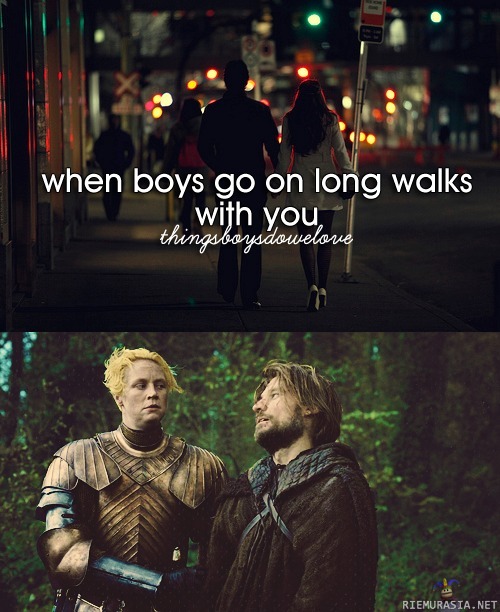 When boys go on long walks with you