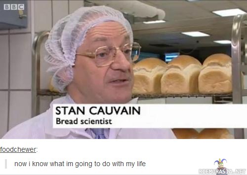 Bread scientist