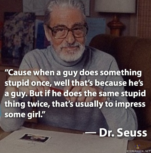 Dr. Seuss - When a guy does something stupid