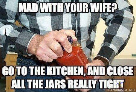 Mad with your wife?