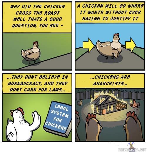 Why did chicken cross the road?