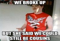 Redneck breakup