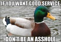 if you want good service