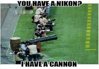 You have a Nikon?