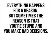 Everything happens for reason