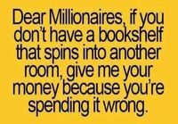 Dear millionaires