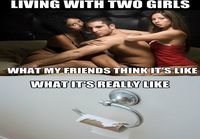 Living with two girls