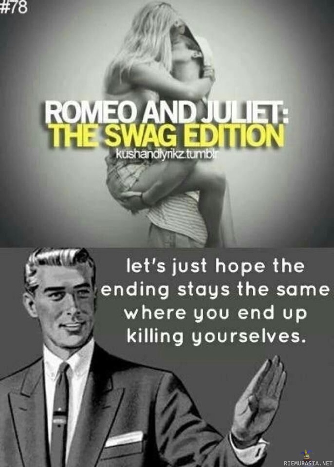 Romeo and Juliet the Swag edition