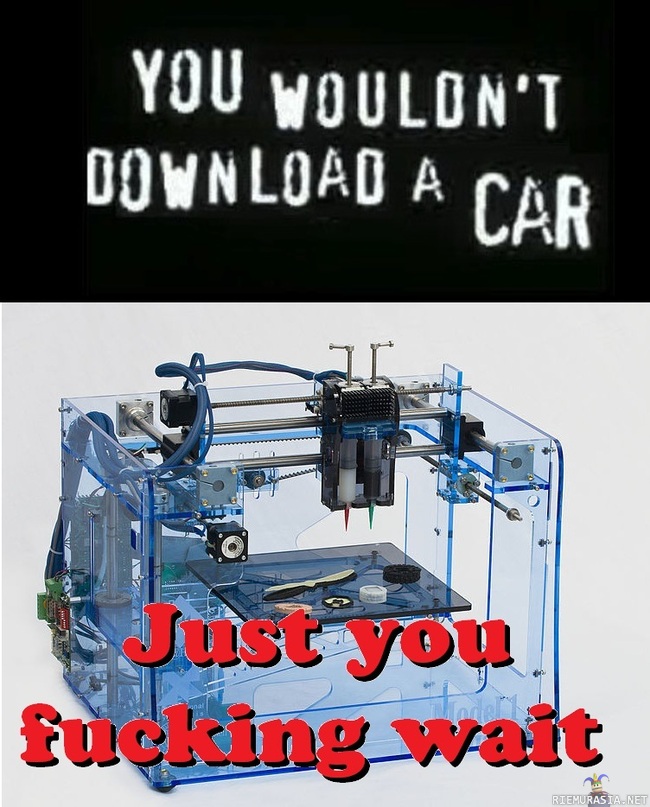 You wouldn´t download a car..