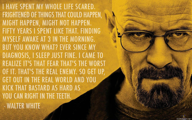 Walter White - motivational quote