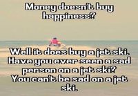 Money doesn't buy happiness?