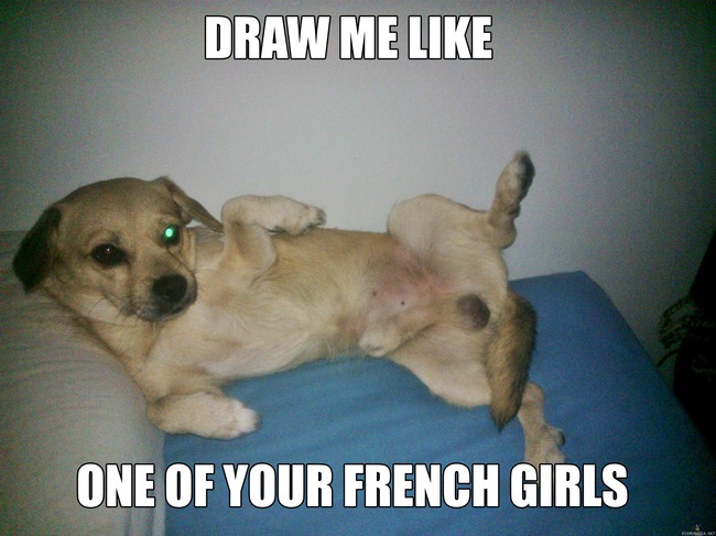 Draw me like one of your french girls - You know the drill