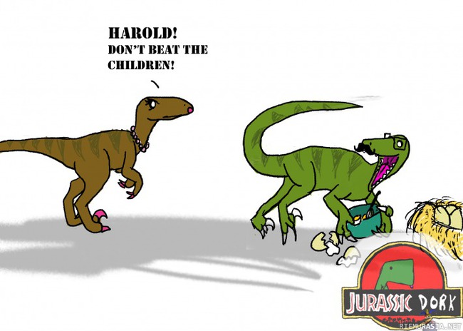Jurassic Dork  - Beating the children.