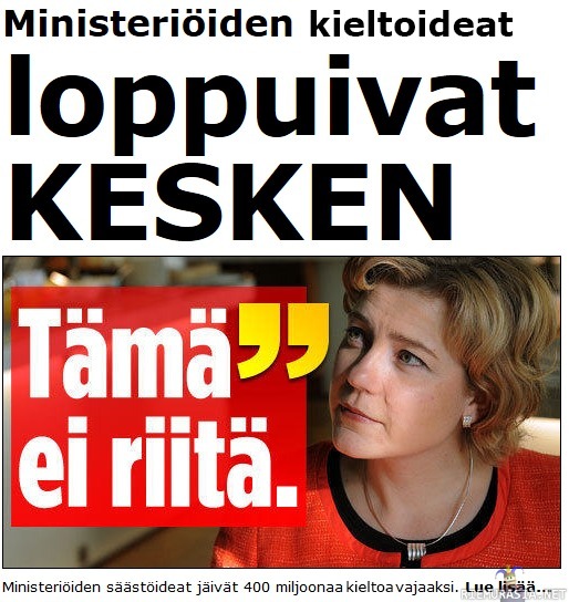 Kiellot ei riitä - Ministeriön kaavailemat kiellot eivät riitä!