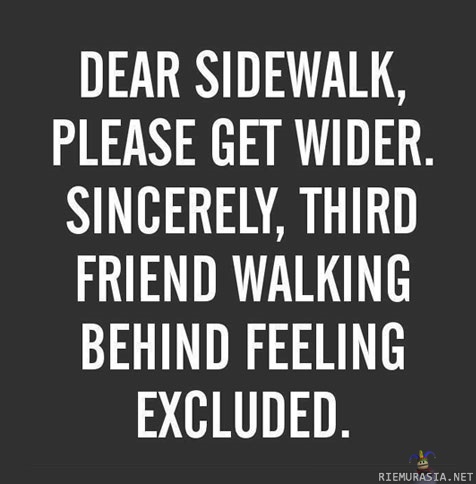 Dear sidewalk...