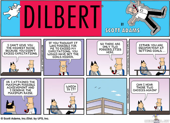 Dilbert - Eiköhän sitä liksaa ala jo tulemaa!