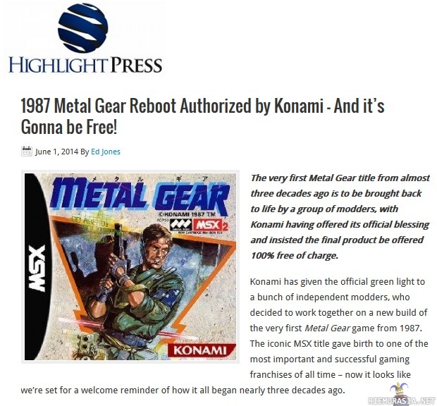 Ensimmäinen MGS ilmaiseksi modaajien ja itse Konamin ansiosta. - lisätietoja: on: http://www.highlightpress.com/1987-metal-gear-reboot-authorized-by-konami-and-its-gonna-be-free/18109/ed-jones