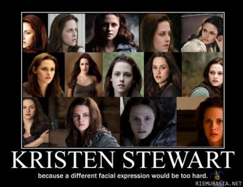 Kristen Stewart - monien ilmeiden näyttelijätär