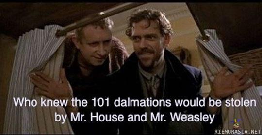 Mr. House & Mr. Weasley - bastards