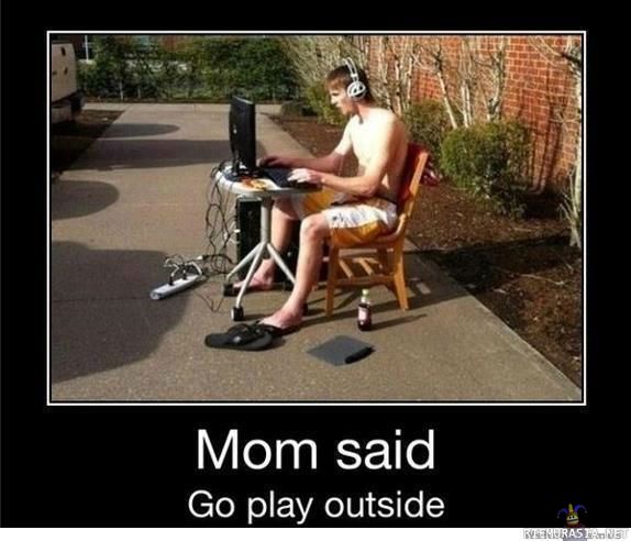 go play outside - äiti käski mennä ulos pelaamaan